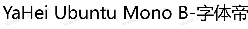 YaHei Ubuntu Mono B字体转换
